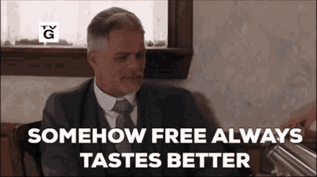 Gif of a man saying, "Somehow free always tastes better."