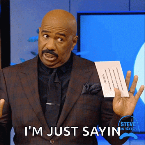 GIF that says "I'm just sayin"